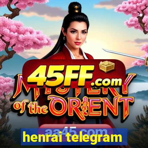 henrai telegram